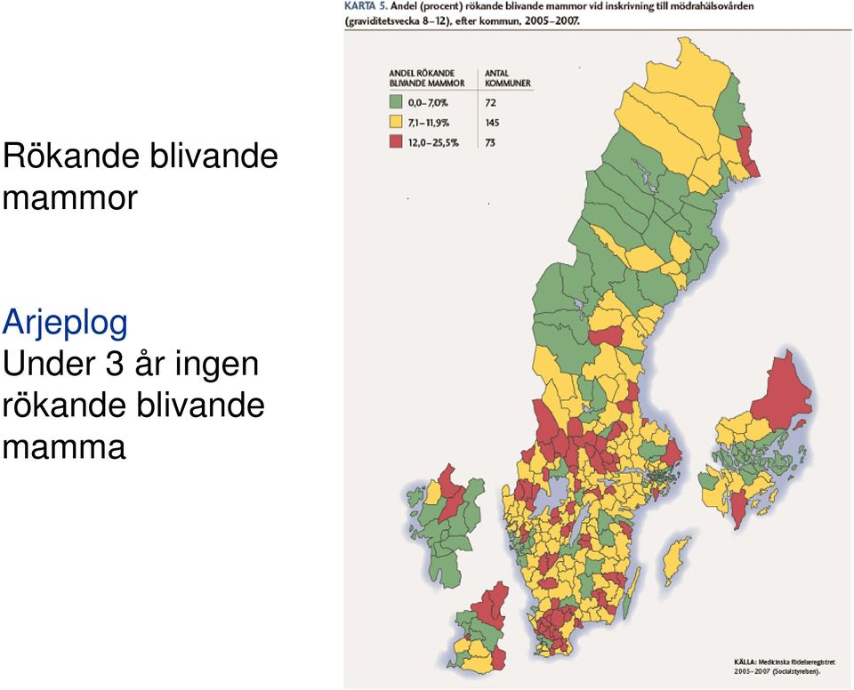 Under 3 år ingen