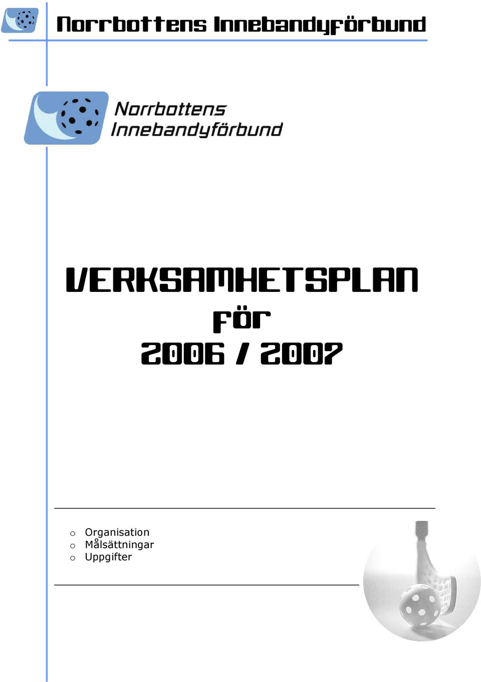 VERKSAMHETSPLAN för