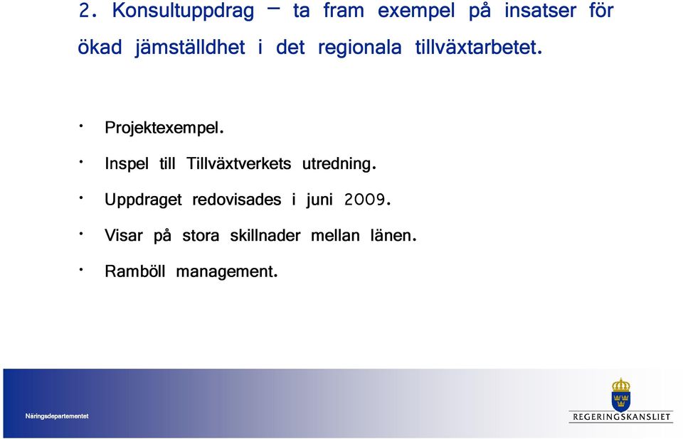Inspel till Tillväxtverkets utredning.