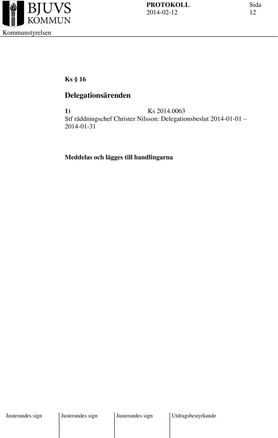 Nilsson: Delegationsbeslut 2014-01-01