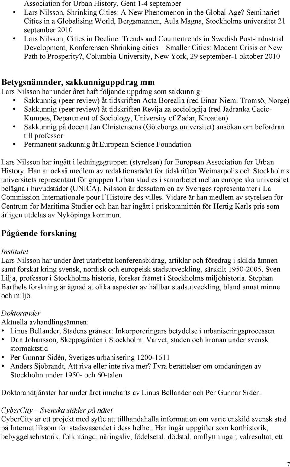 Development, Konferensen Shrinking cities Smaller Cities: Modern Crisis or New Path to Prosperity?