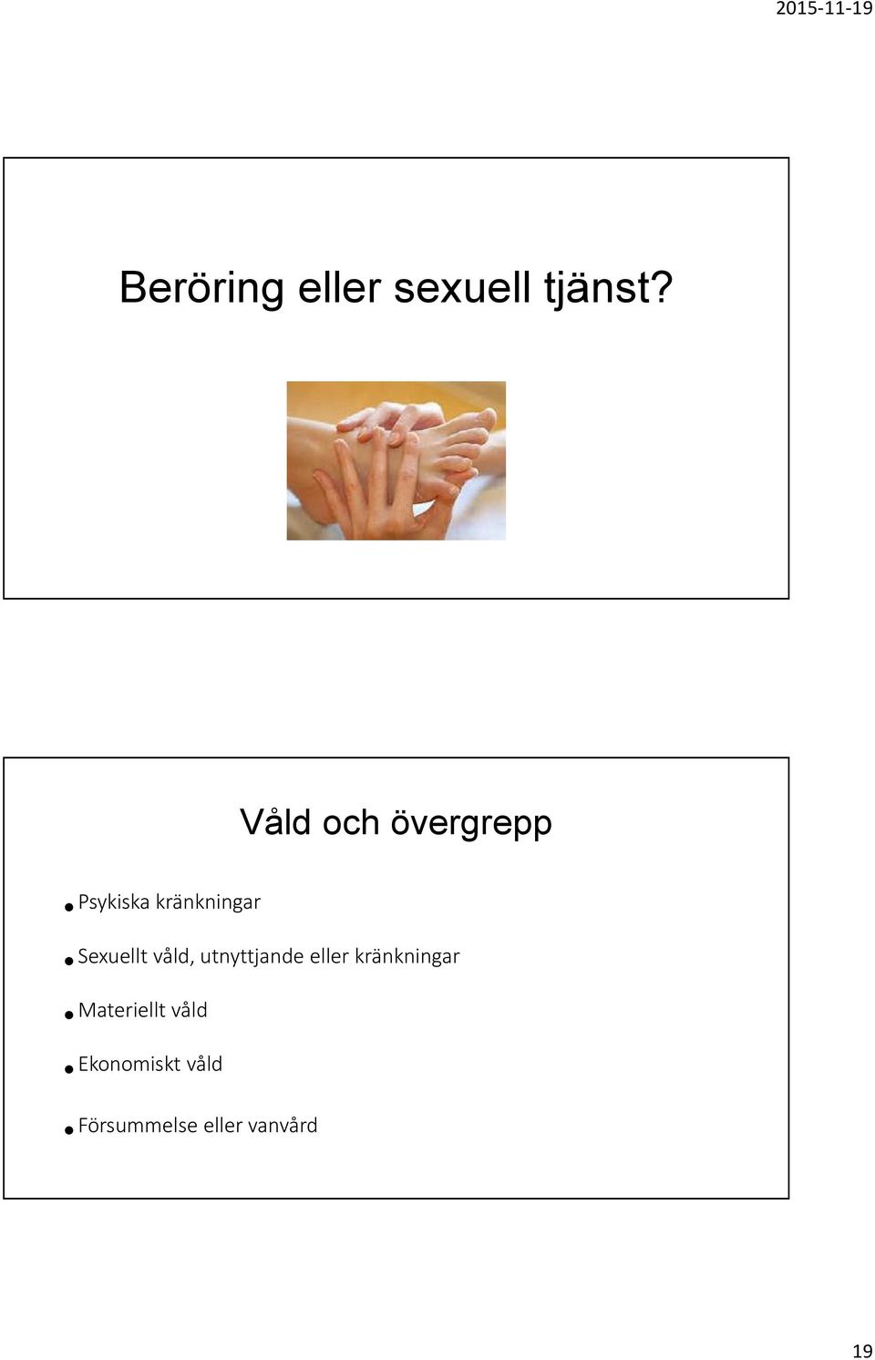 Sexuellt våld, utnyttjande eller