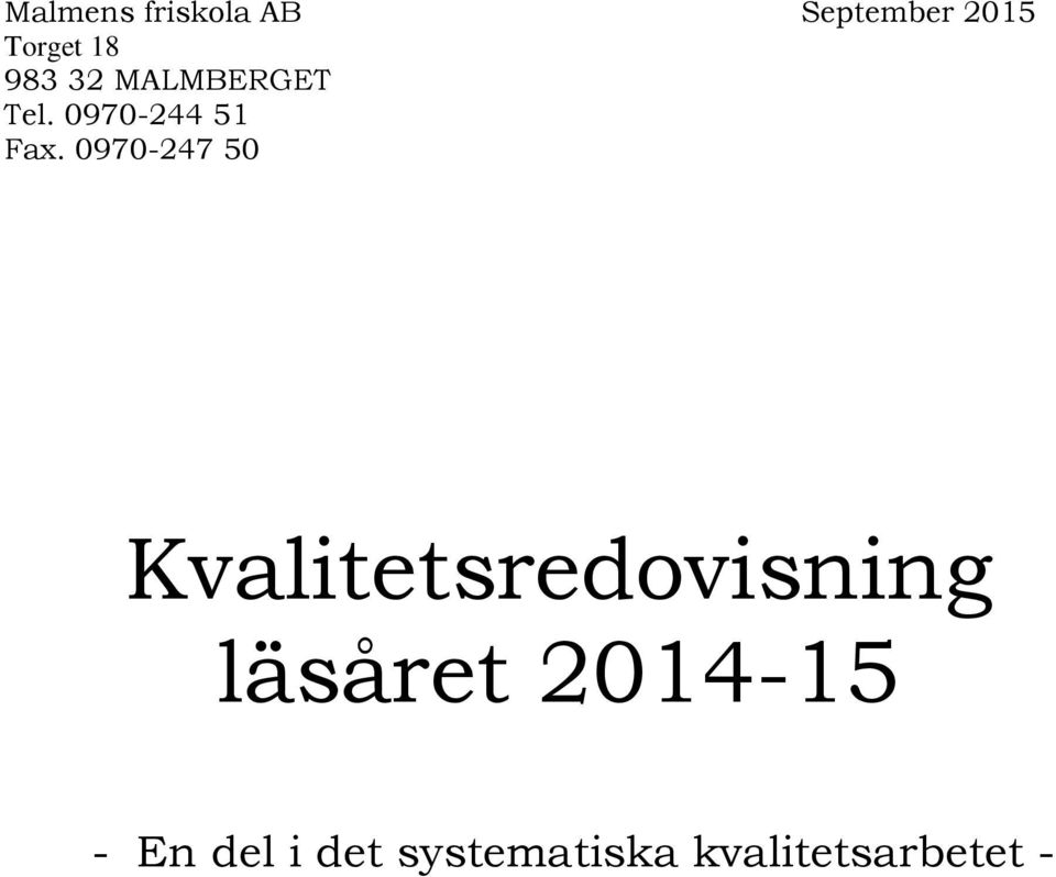 0970-247 50 Kvalitetsredovisning läsåret