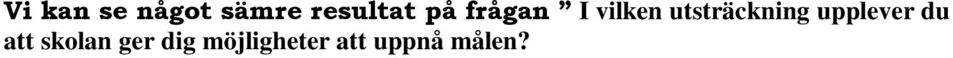 Åtgärder för bättre måluppfyllelse Utvärdering från 20113-2014 års KR.