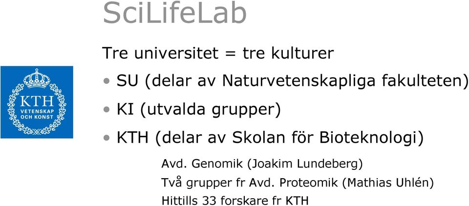 av Skolan för Bioteknologi) Avd.