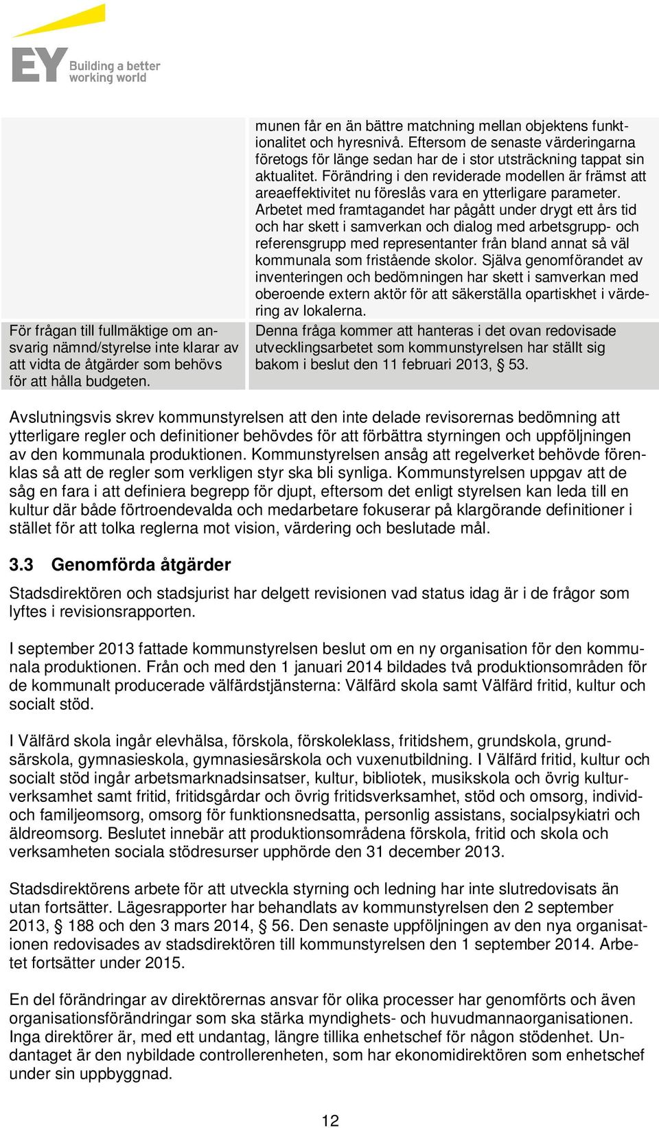 Förändring i den reviderade modellen är främst att areaeffektivitet n föreslås vara en ytterligare parameter.