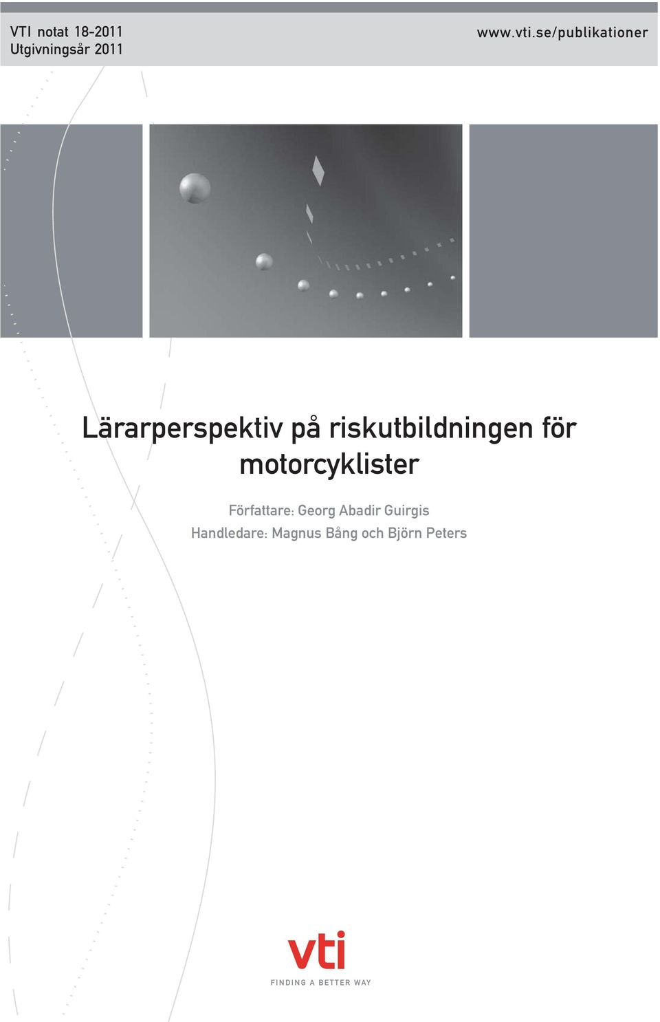 riskutbildningen för motorcyklister Författare: