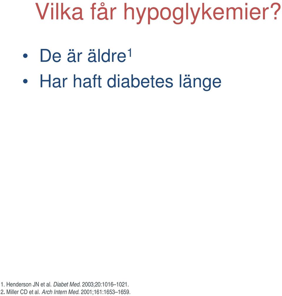 Henderson JN et al. Diabet Med.