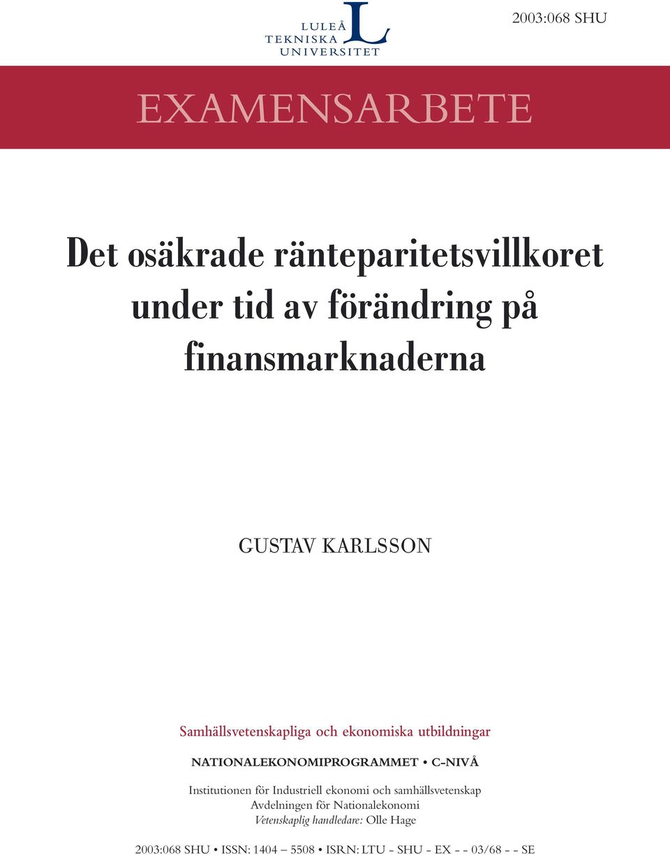 NATIONALEKONOMIPROGRAMMET C-NIVÅ Institutionen för Industriell ekonomi och samhällsvetenskap