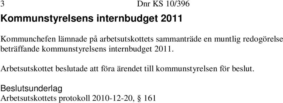 kommunstyrelsens internbudget 2011.