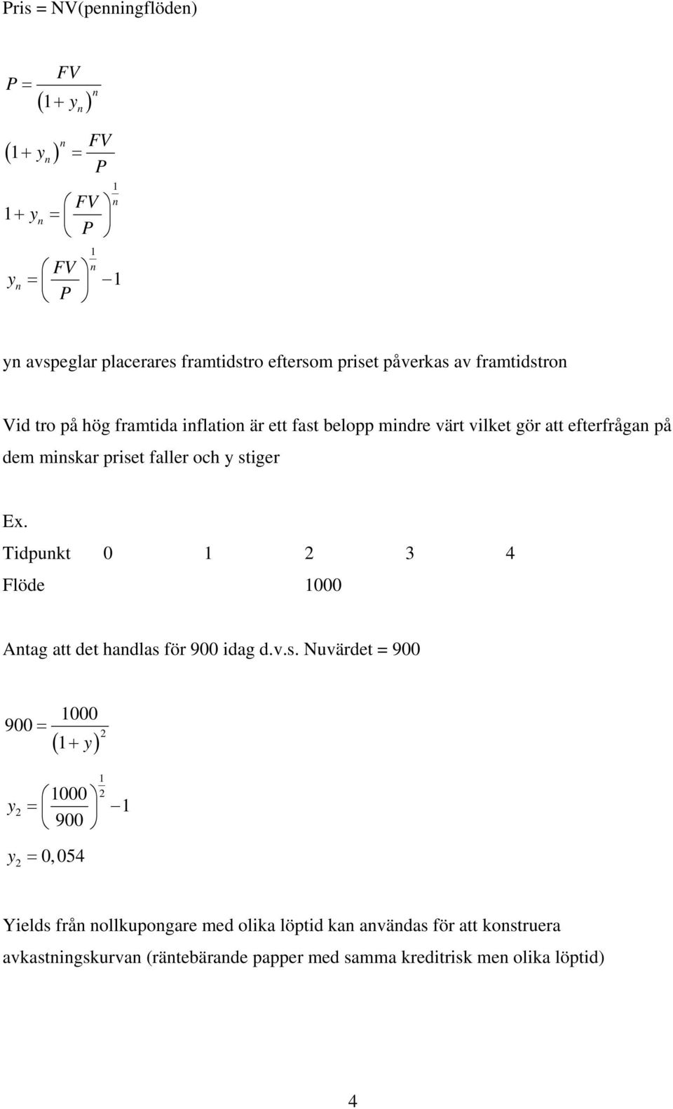 Tidpukt 0 2 3 4 Flöde 000 Atag att det hadlas 