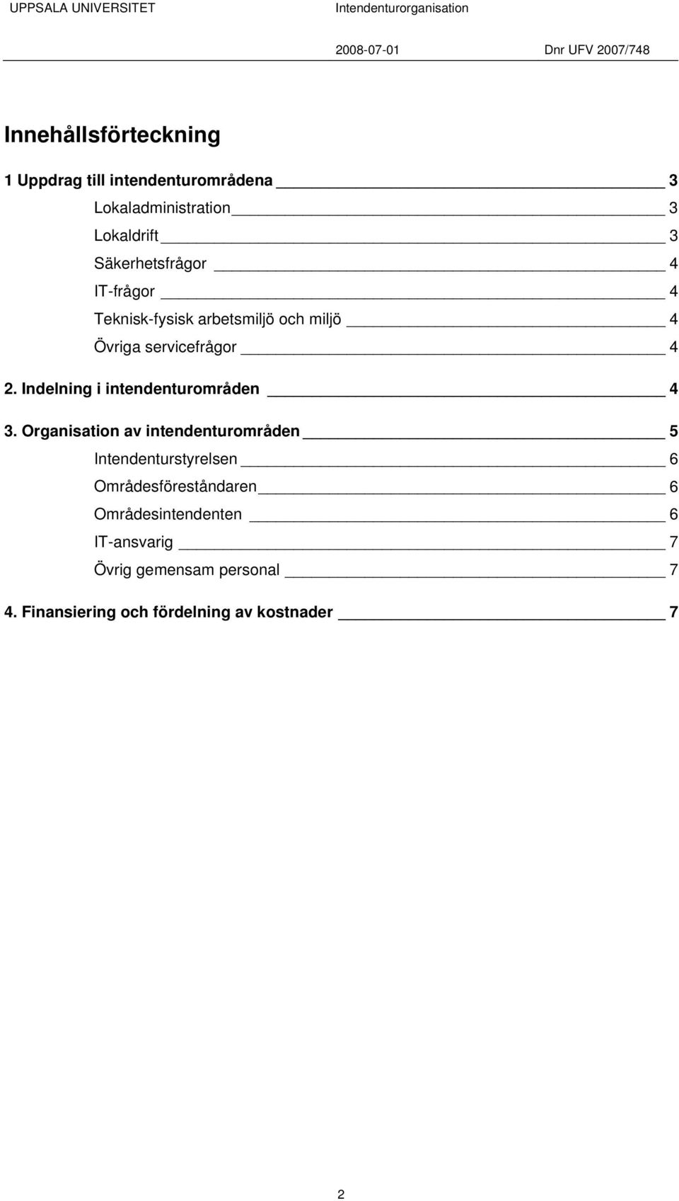 Indelning i intendenturområden 4 3.