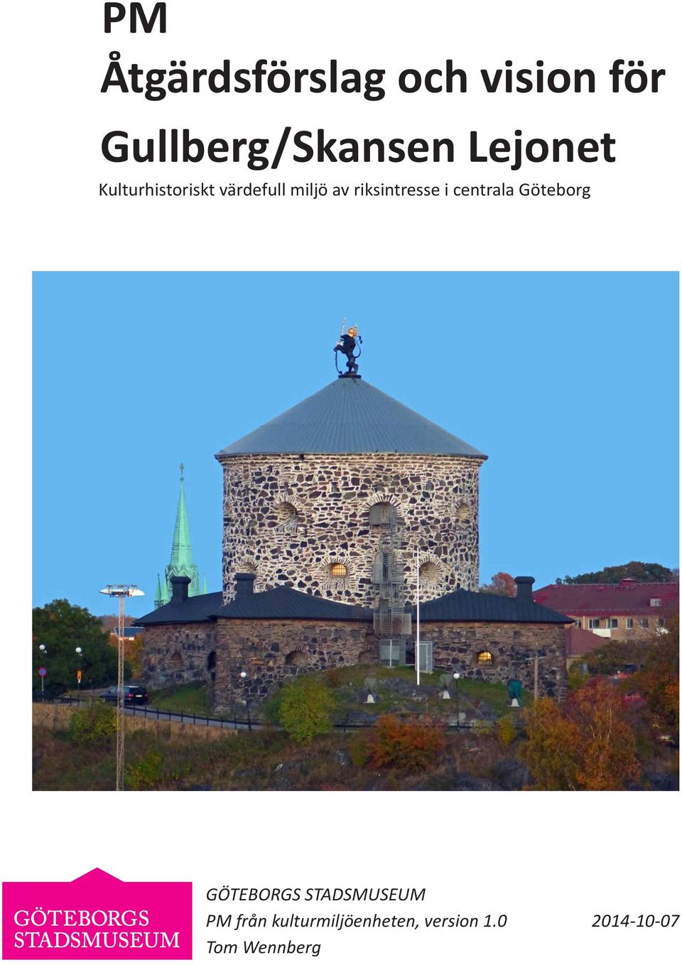 riksintresse i centrala Göteborg GÖTEBORGS
