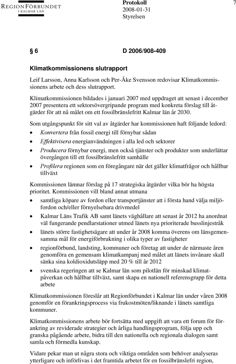 fossilbränslefritt Kalmar län år 2030.