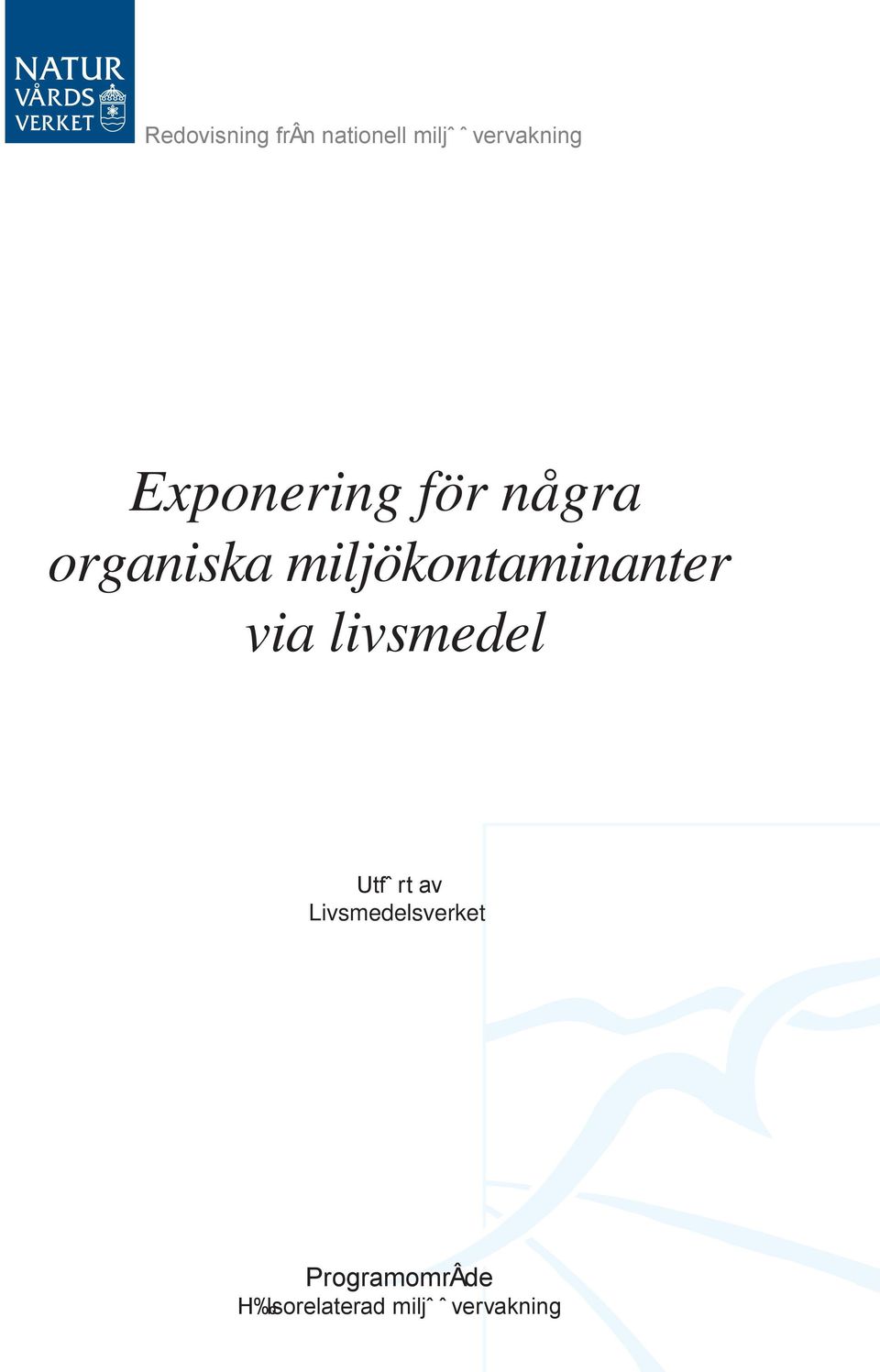 miljökontaminanter via livsmedel Utf rt av