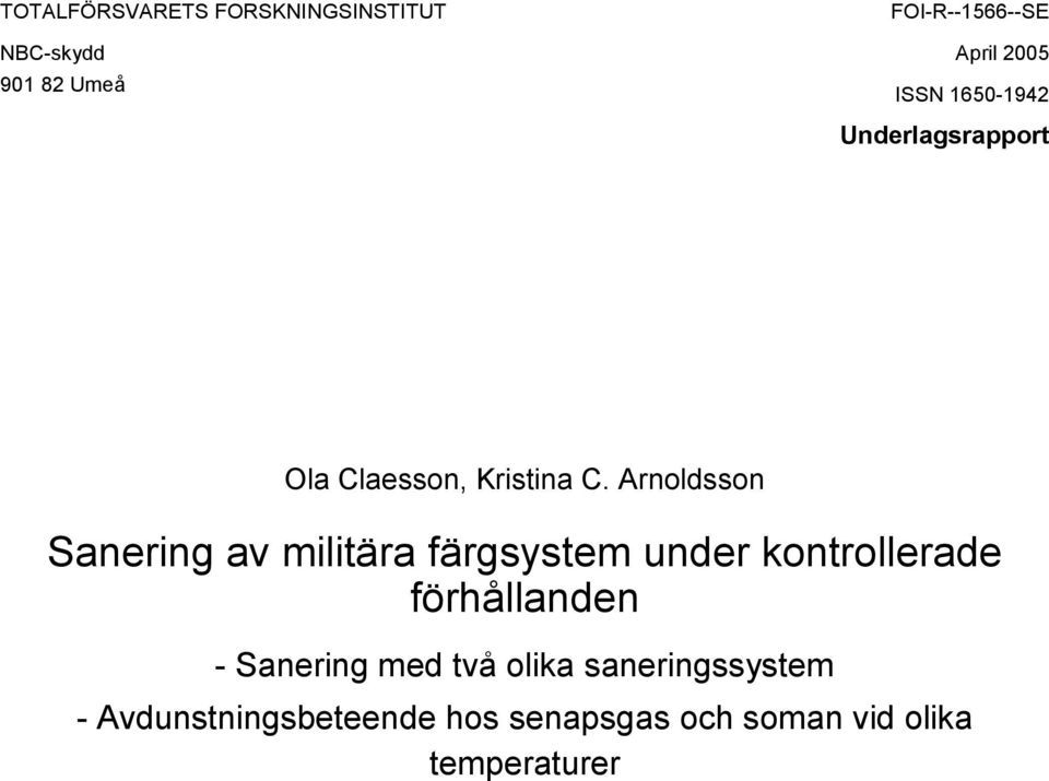 Arnoldsson Sanering av militära färgsystem under kontrollerade förhållanden -