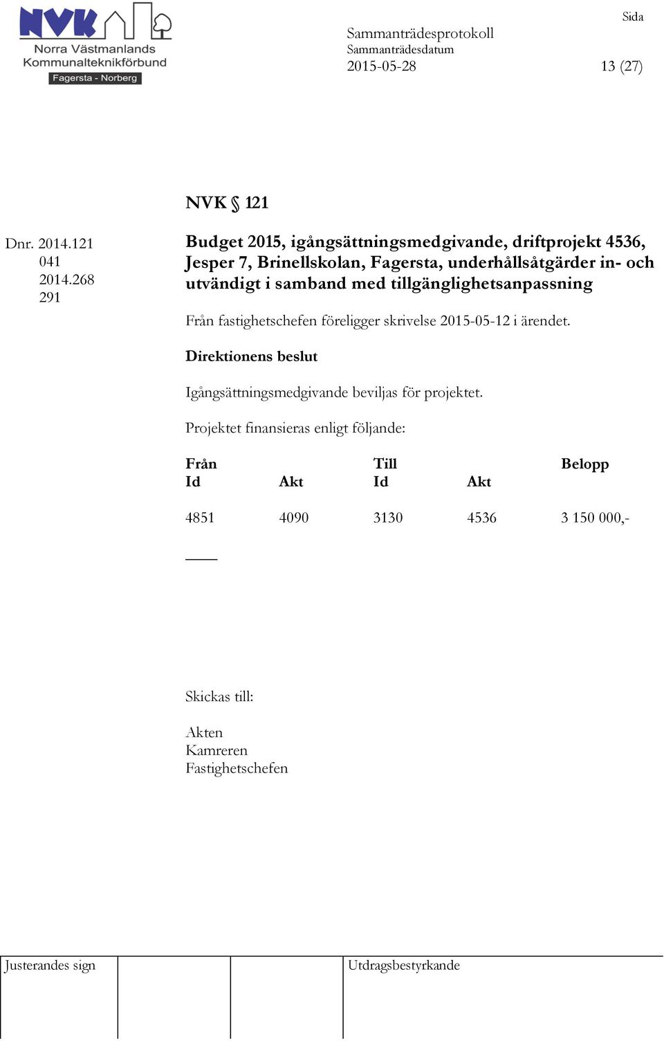 Brinellskolan, Fagersta, underhållsåtgärder in- och utvändigt i samband med