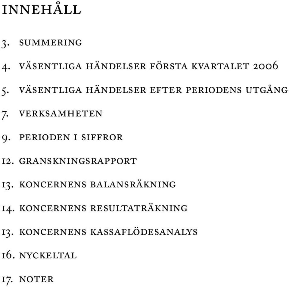 perioden i siffror 12. granskningsrapport 13.