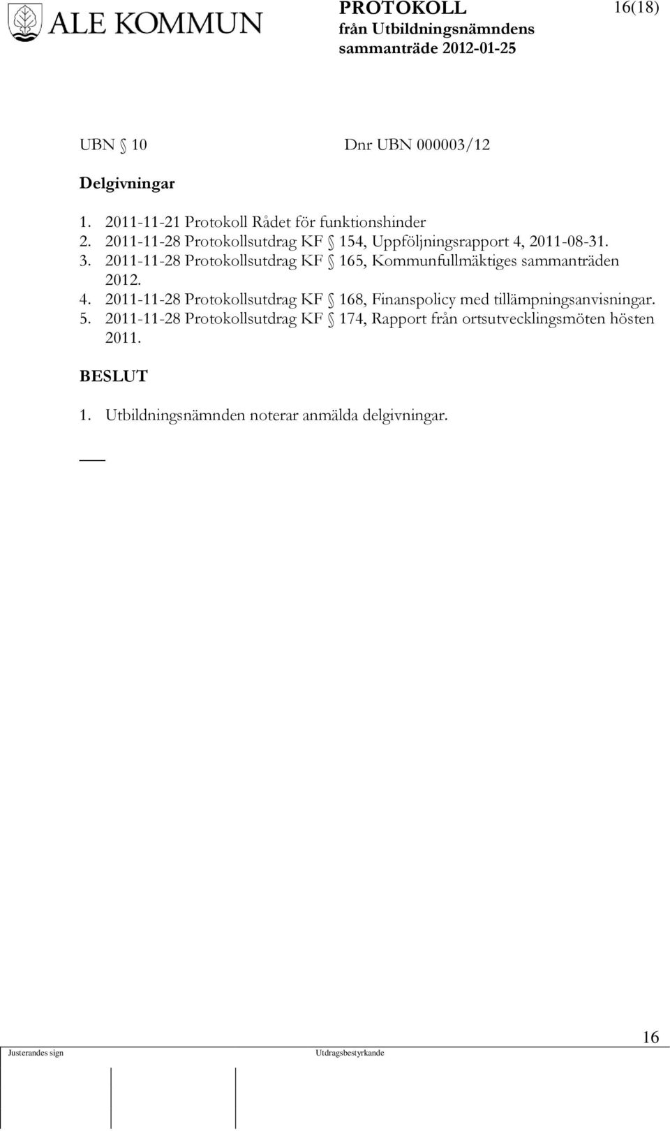 2011-11-28 Protokollsutdrag KF 165, Kommunfullmäktiges sammanträden 2012. 4.