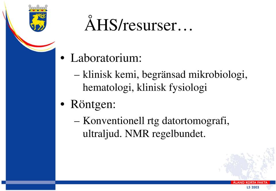 klinisk fysiologi Röntgen: Konventionell