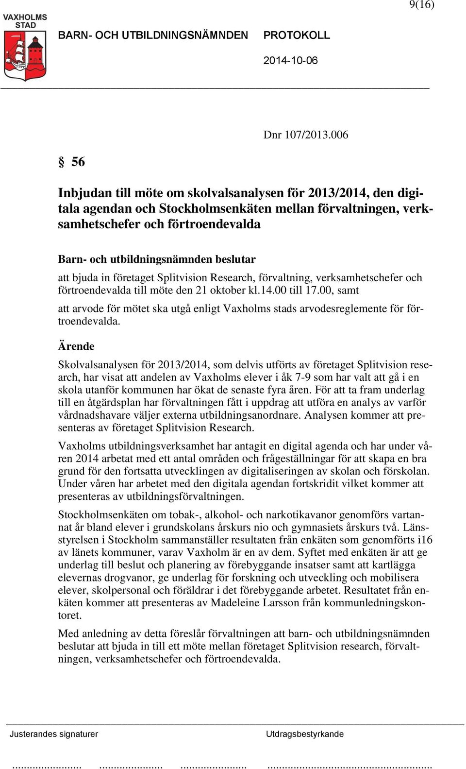 Research, förvaltning, verksamhetschefer och förtroendevalda till möte den 21 oktober kl.14.00 till 17.