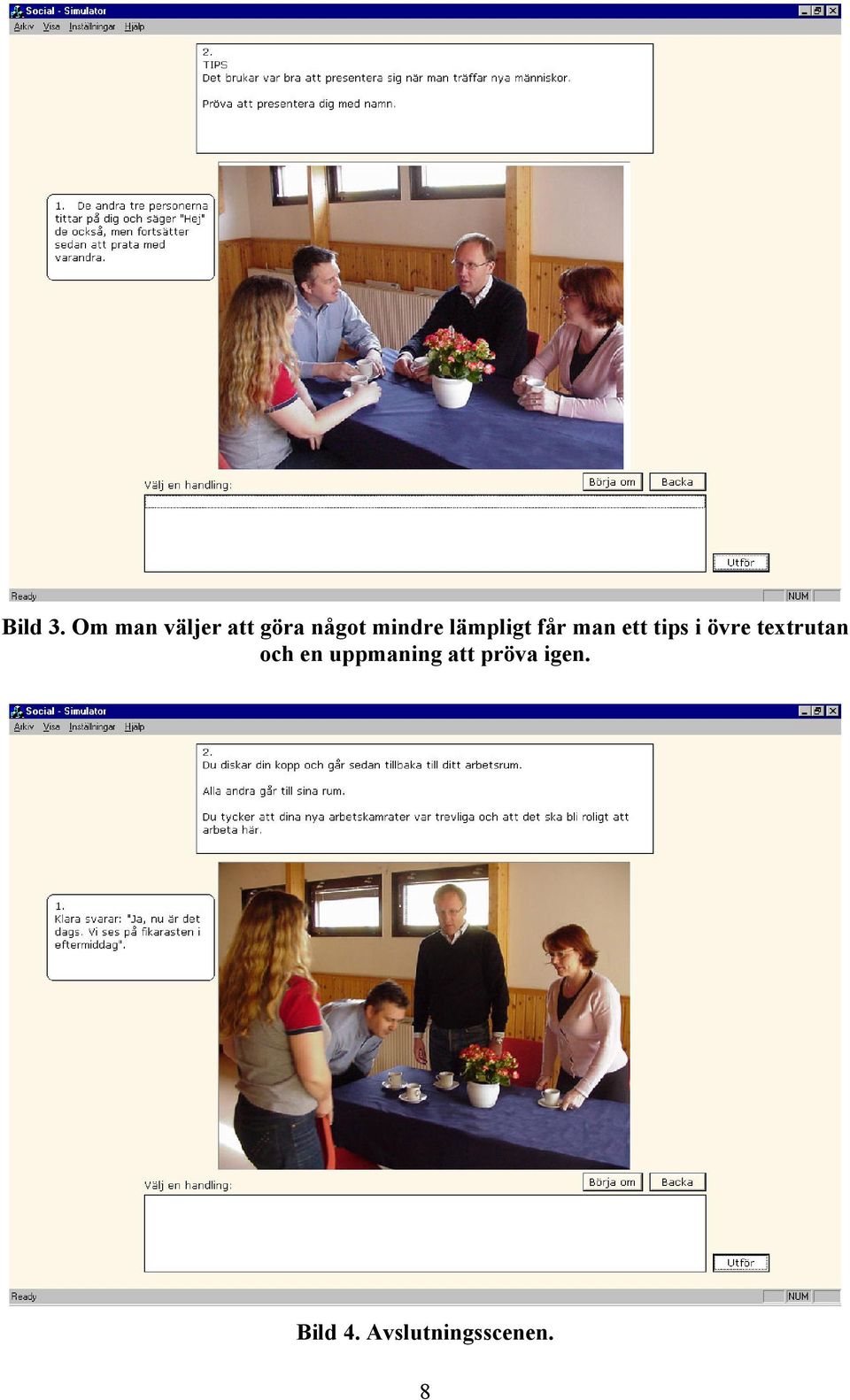 lämpligt får man ett tips i övre