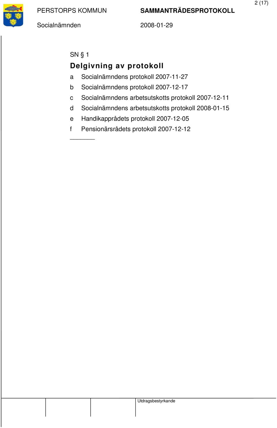 2007-12-11 d s arbetsutskotts protokoll 2008-01-15 e