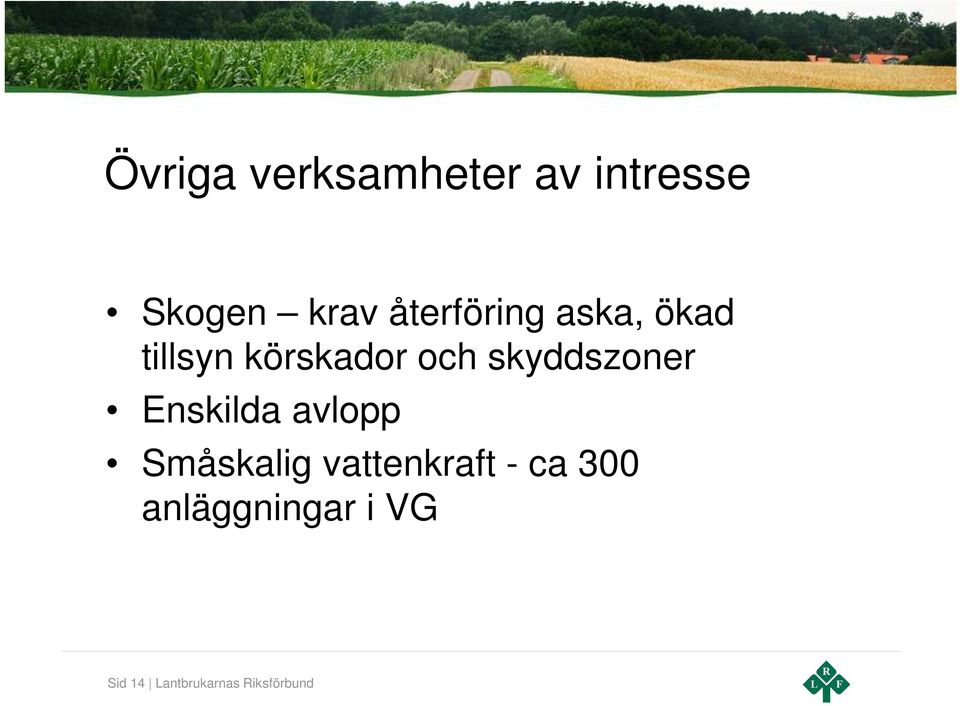 skyddszoner Enskilda avlopp Småskalig vattenkraft