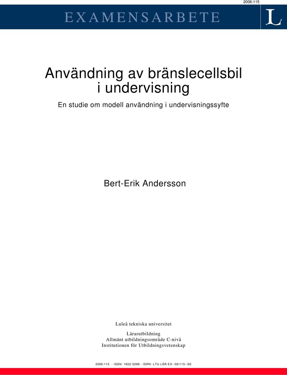 universitet Lärarutbildning Allmänt utbildningsområde C-nivå Institutionen