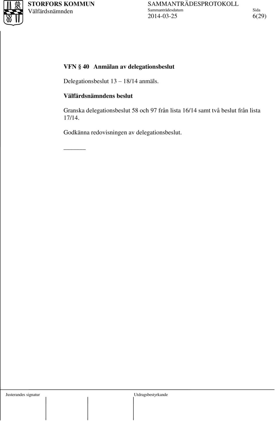s beslut Granska delegationsbeslut 58 och 97 från