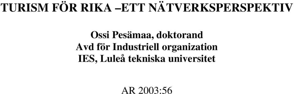 doktorand Avd för Industriell