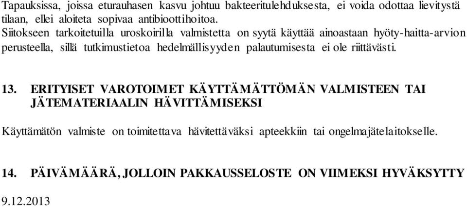 hedelmällisyyden palautumisesta ei ole riittävästi. 13.