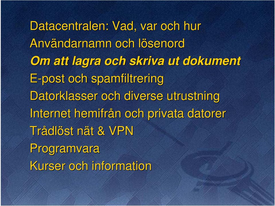 spamfiltrering Datorklasser och diverse trstning Internet