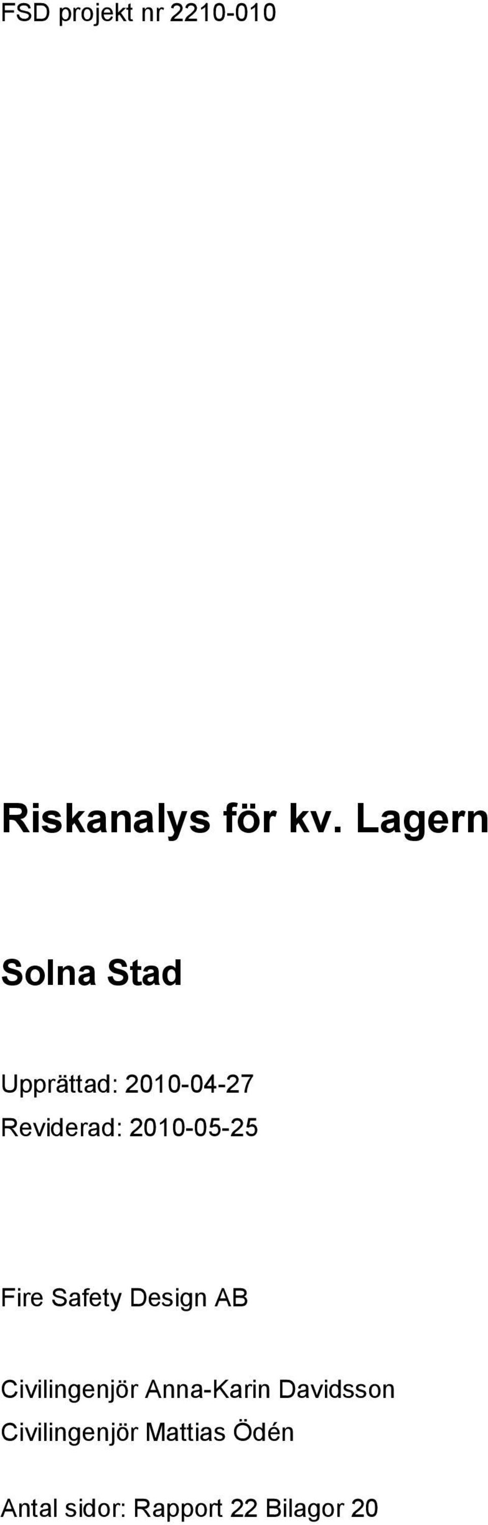 2010-05-25 Fire Safety Design AB Civilingenjör