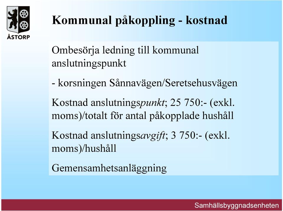 anslutningspunkt; 25 750:- (exkl.