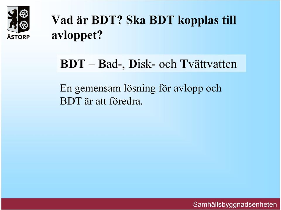 BDT Bad-, Disk- och Tvättvatten