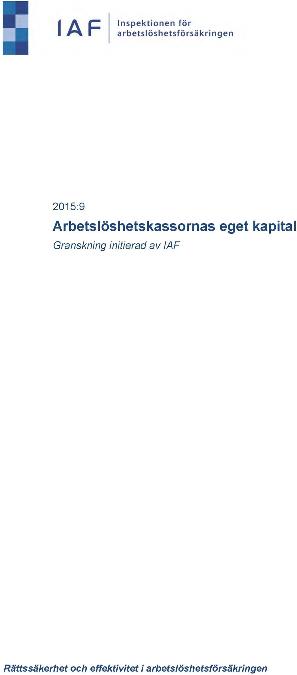 initierad av IAF Rättssäkerhet