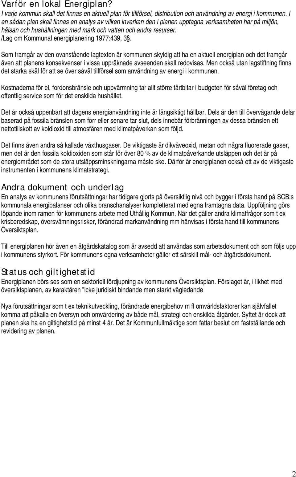 /Lag om Kommunal energiplanering 1977:439, 3.