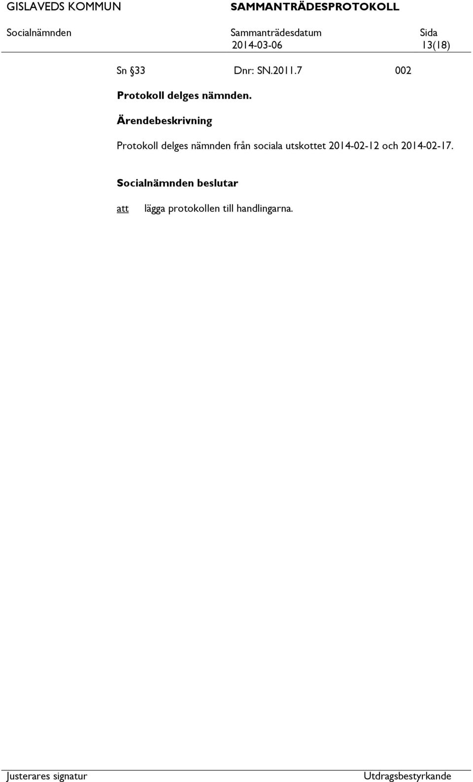 Protokoll delges nämnden från sociala