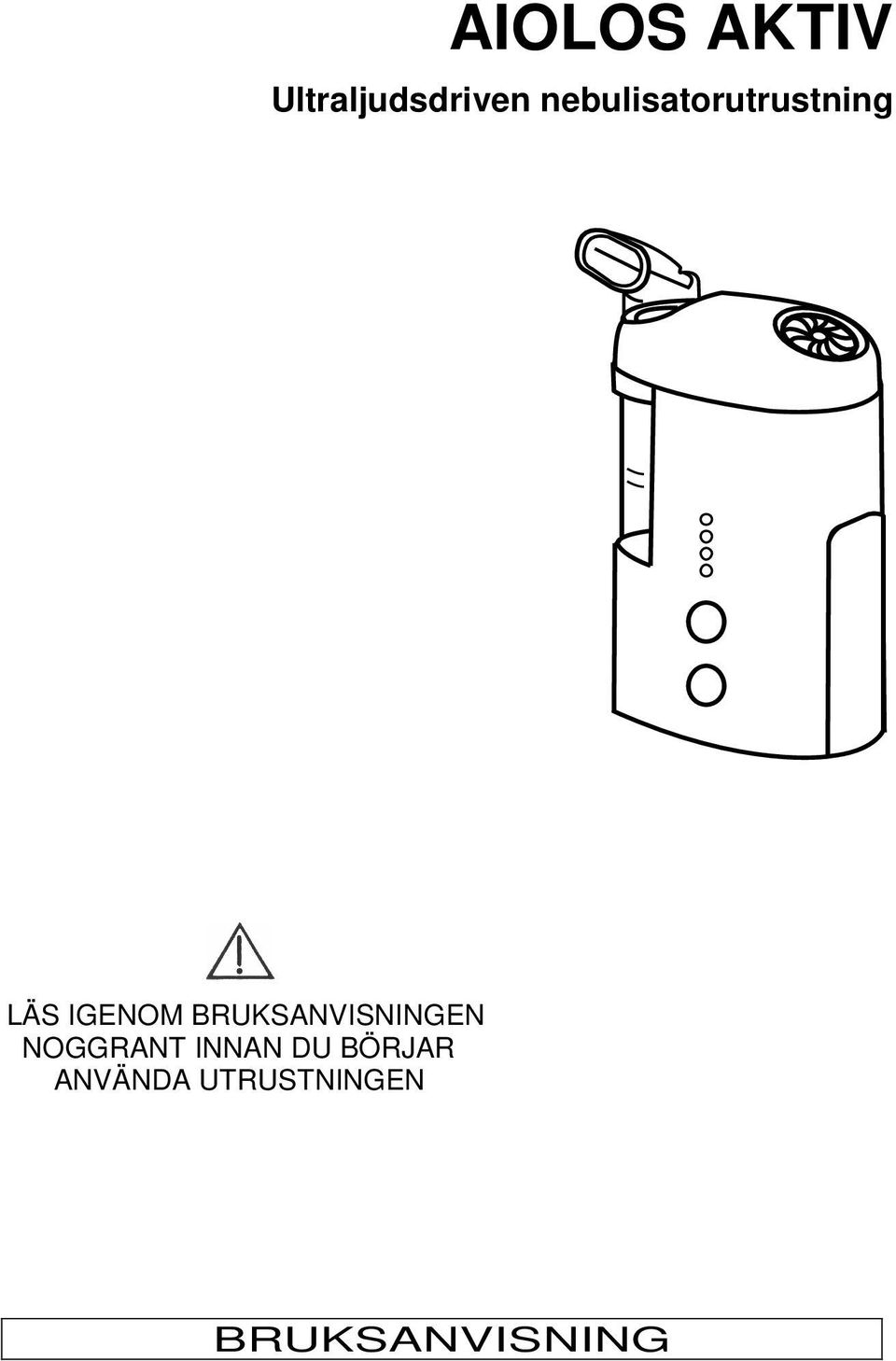 BRUKSANVISNINGEN NOGGRANT INNAN DU