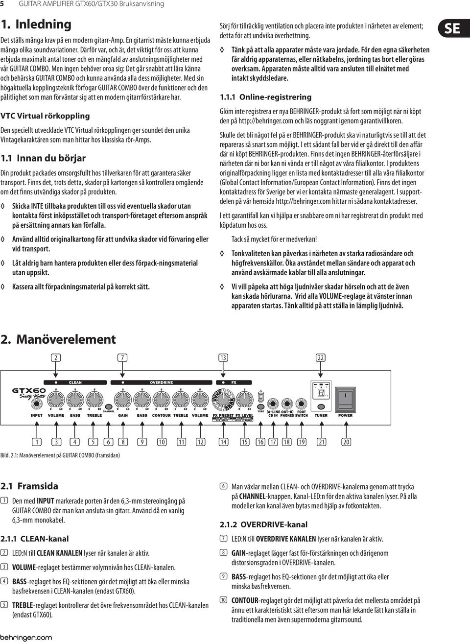 Men ingen behöver oroa sig: Det går snabbt att lära känna och behärska GUITAR COMBO och kunna använda alla dess möjligheter.