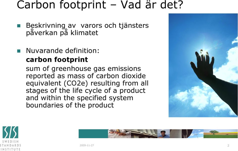 carbon footprint sum of greenhouse gas emissions reported as mass of carbon dioxide