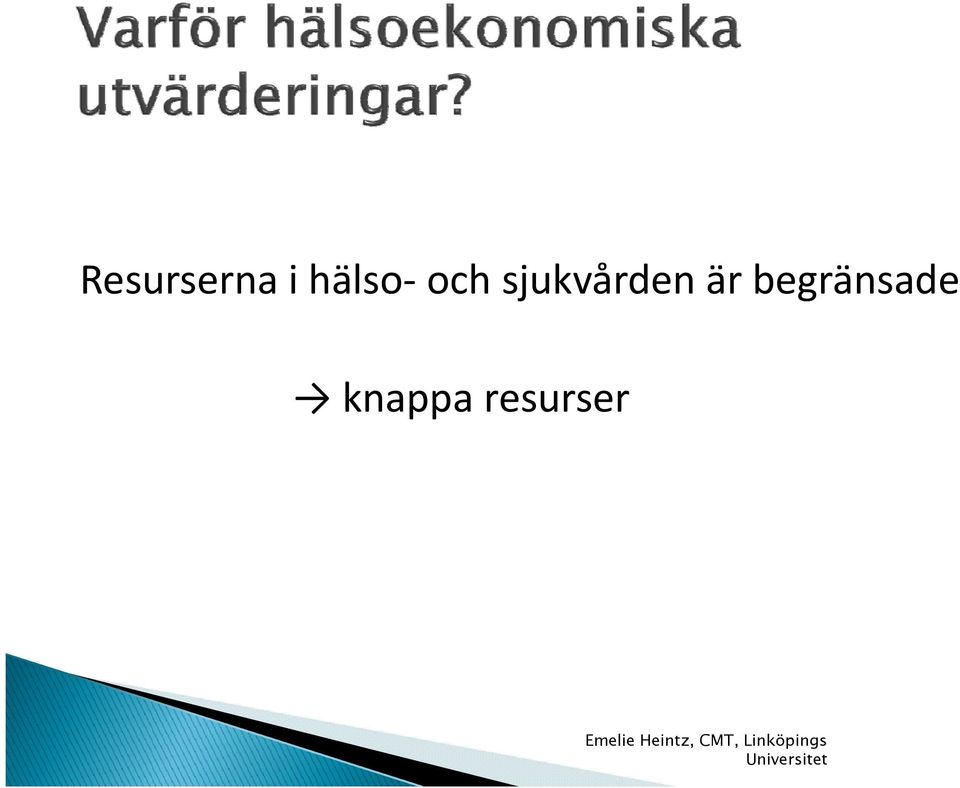 knappa resurser Emelie