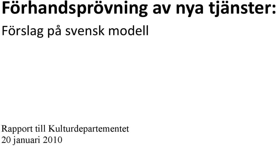 svensk modell Rapport till