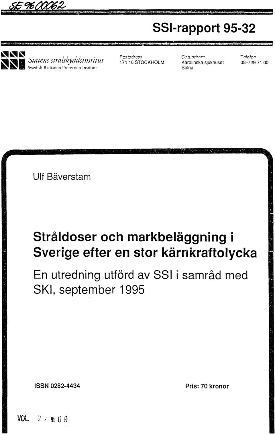 71 00 Ulf Bäverstam Stråldoser och markbeläggning i Sverige efter en stor