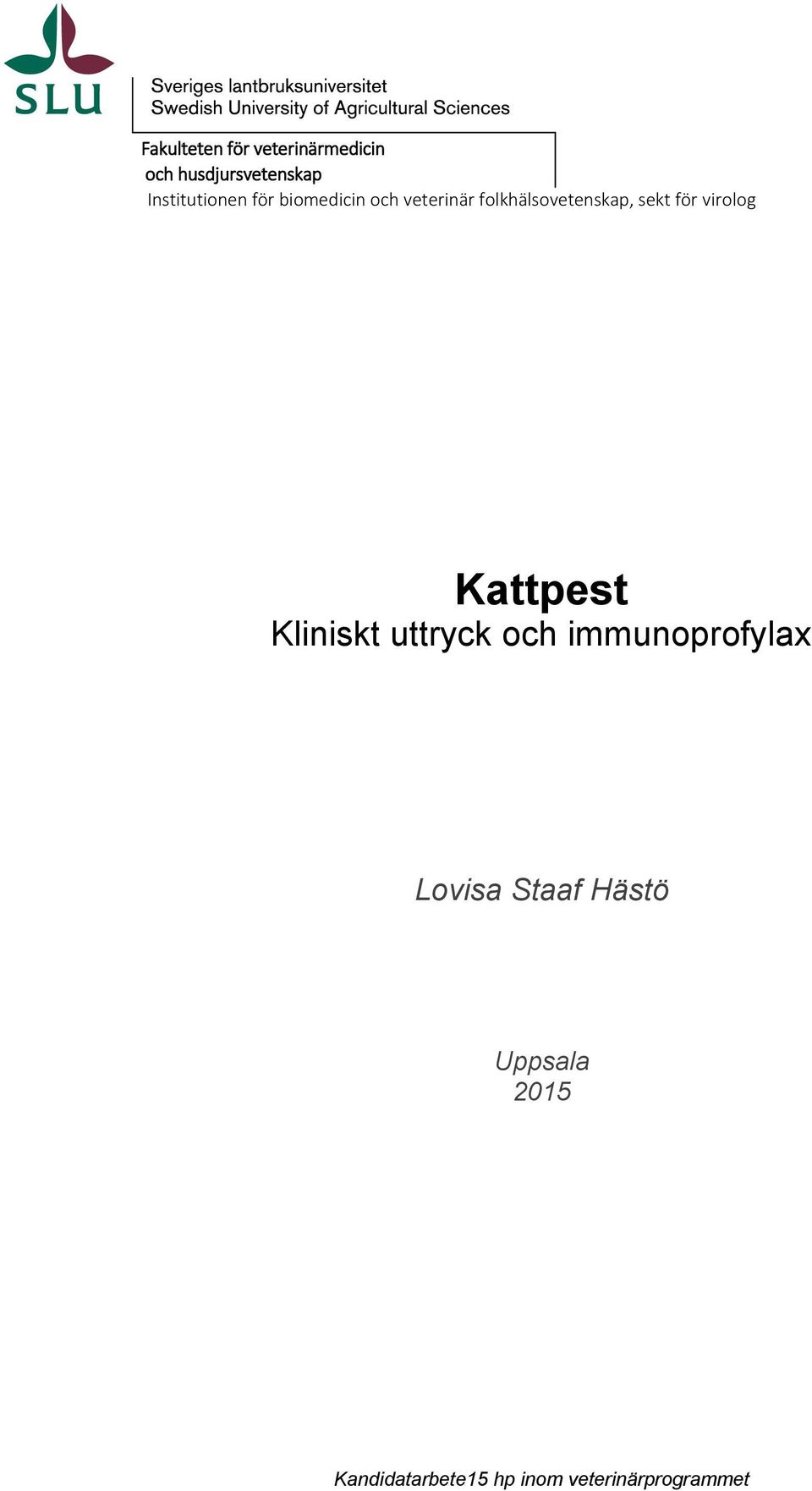 sekt för virolog Kattpest Kliniskt uttryck och immunoprofylax