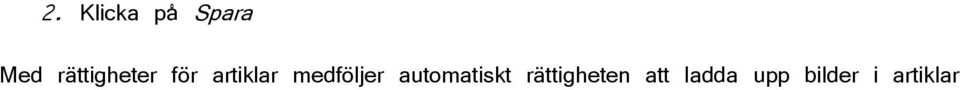 medföljer automatiskt