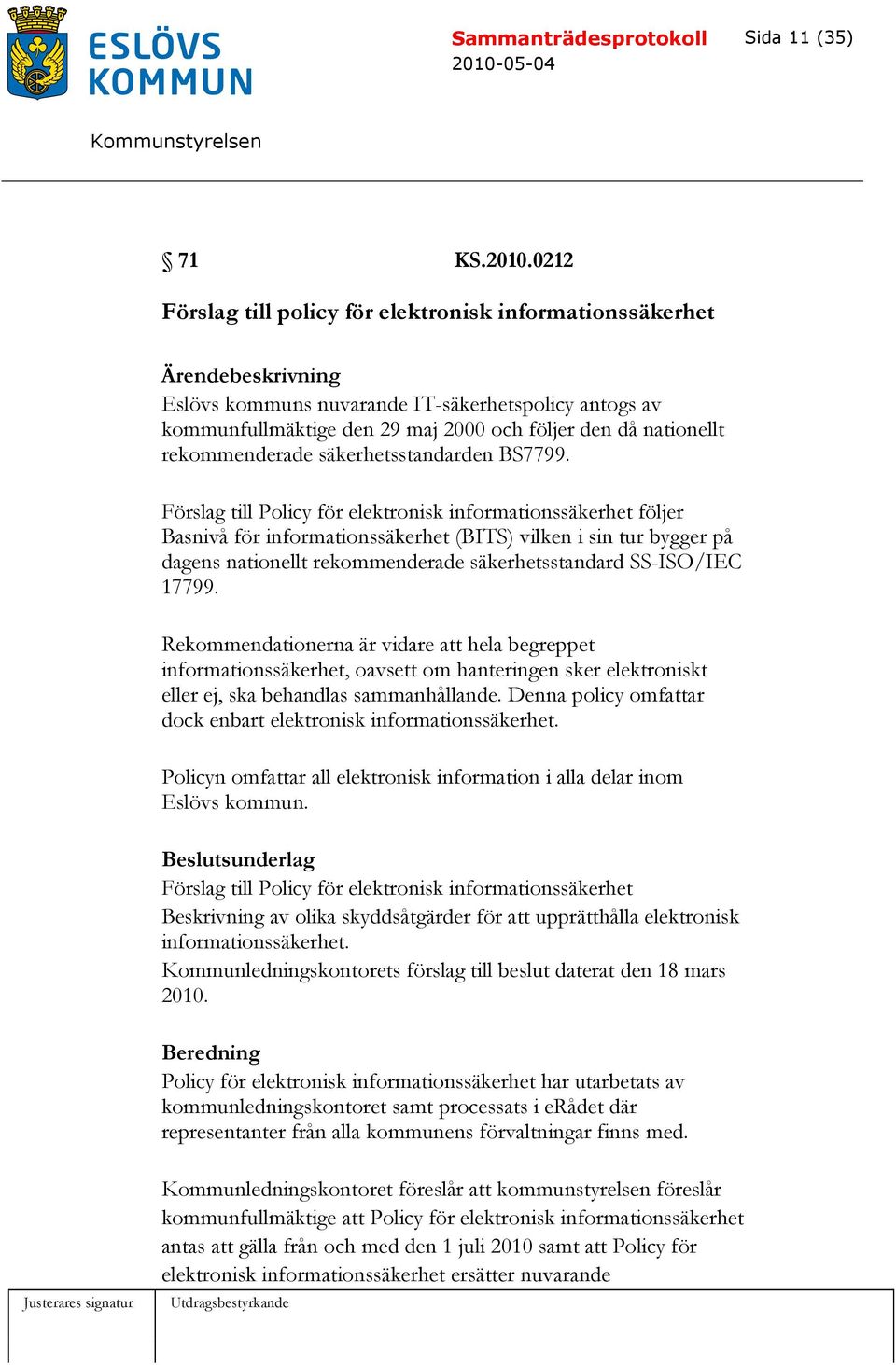 rekommenderade säkerhetsstandarden BS7799.