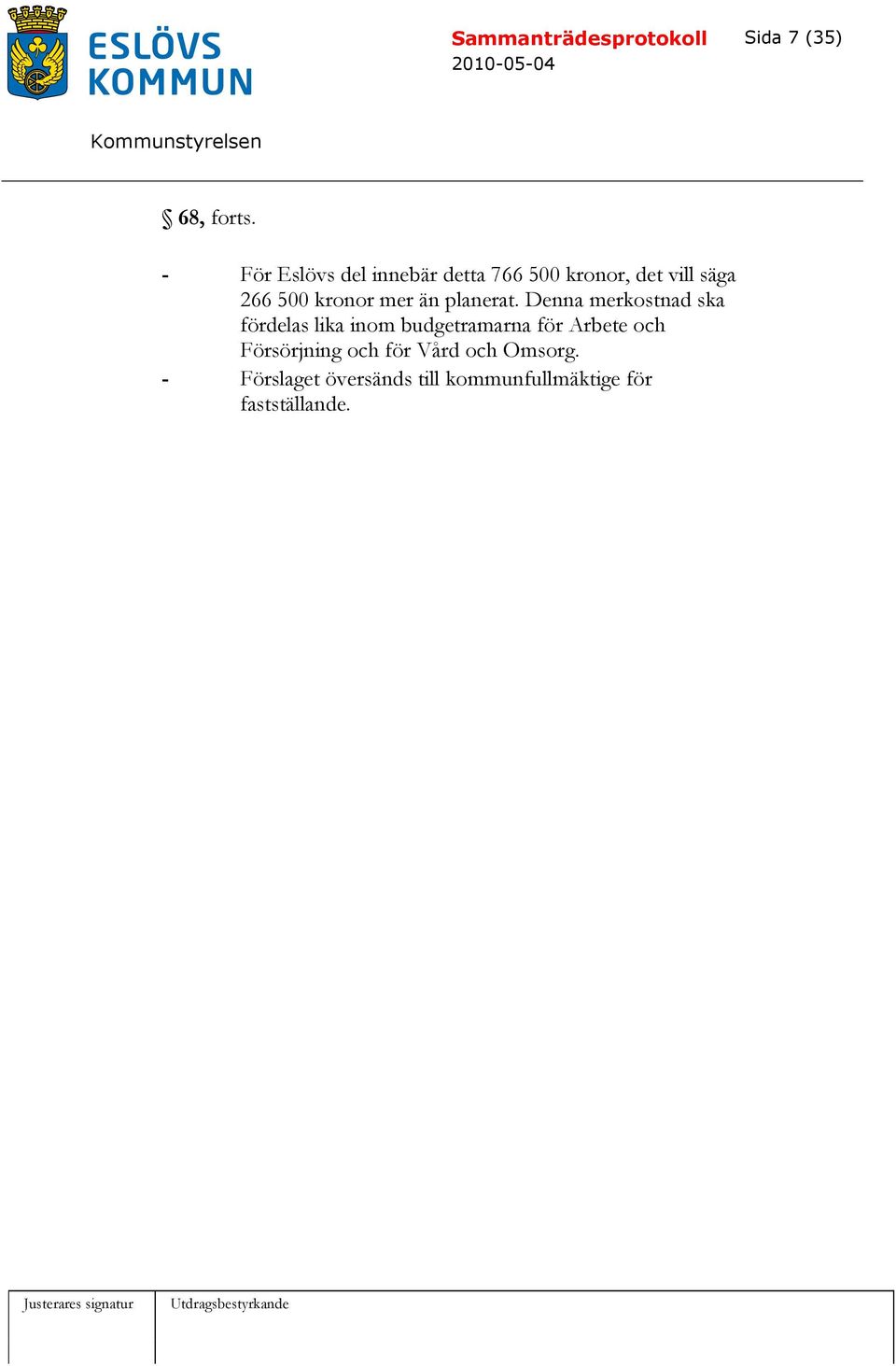 kronor mer än planerat.