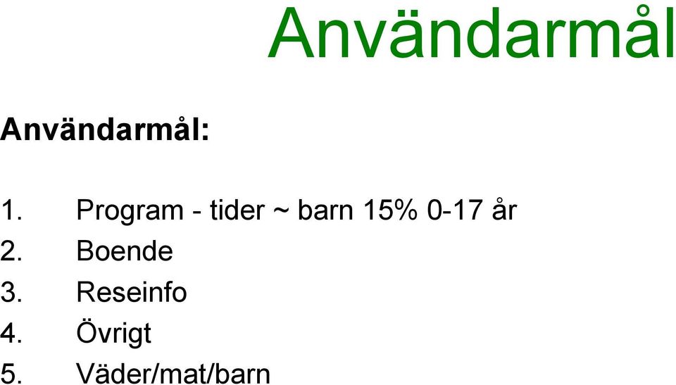 0-17 år 2. Boende 3.